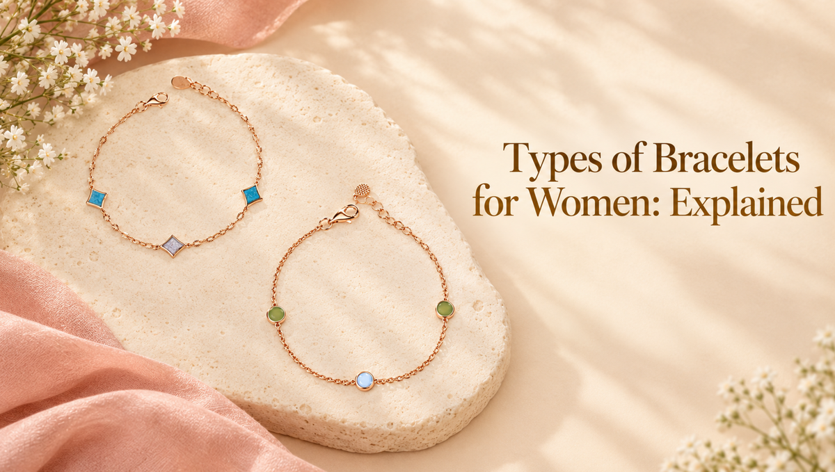 Types of Bracelets for Women: Explained