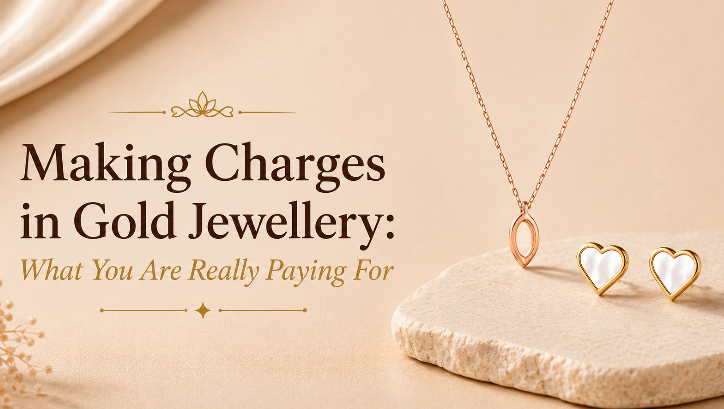 Making Charges in Gold Jewellery: What You Are Really Paying For