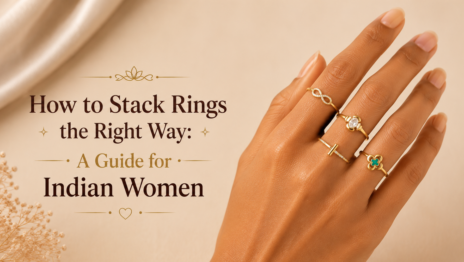 How to Stack Rings the Right Way: A Guide for Indian Women